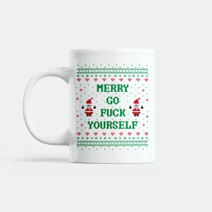 Merry Go Fuck Yourself Mugg